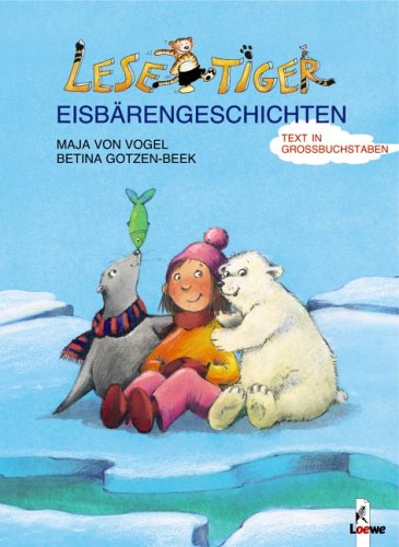 Beispielbild fr Lesetiger. Eisbrengeschichten. Grobuchstabenausgabe zum Verkauf von medimops