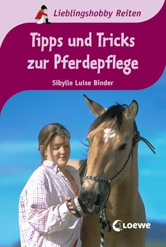 Beispielbild fr Tipps und Tricks zur Pferdepflege: Lieblingshobby Reiten zum Verkauf von medimops