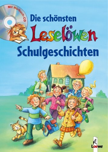 Beispielbild fr Die schnsten Leselwen Schulgeschichten. Mit CD: 30 Jahre Leselwen zum Verkauf von medimops