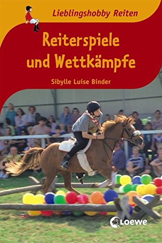 9783785545874: Reiterspiele und Wettkmpfe: Lieblingshobby Reiten