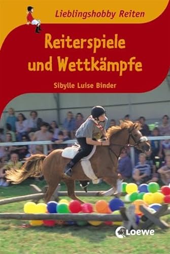 Stock image for Reiterspiele und Wettkmpfe: Lieblingshobby Reiten for sale by medimops