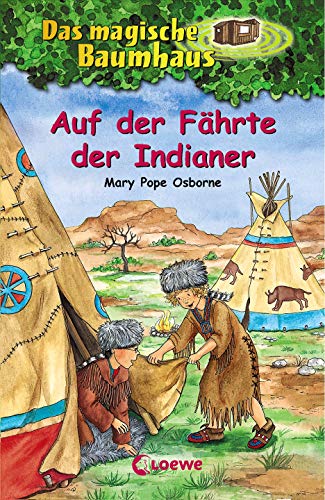 Imagen de archivo de Das magische Baumhaus 16. Auf der Fhrte der Indianer -Language: german a la venta por GreatBookPrices