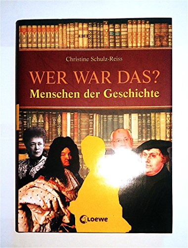 Beispielbild fr Wer war das? Menschen der Geschichte zum Verkauf von medimops