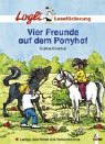 Beispielbild fr Logli Lesefrderung: Vier Freunde auf dem Ponyhof zum Verkauf von medimops