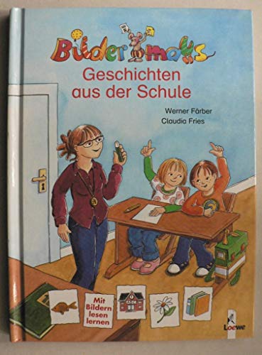 Stock image for Bildermaus-Geschichten aus der Schule for sale by medimops
