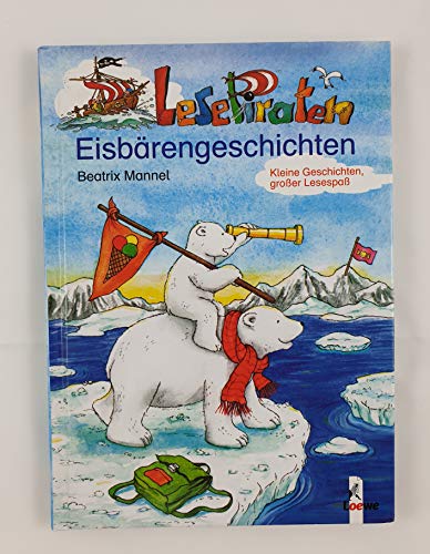 Beispielbild fr Lesepiraten-Eisbrengeschichten zum Verkauf von medimops