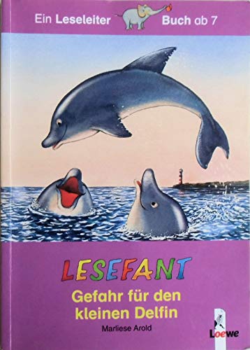 Beispielbild fr Gefahr fr den kleinen Delfin. Sonderausgabe zum Verkauf von medimops