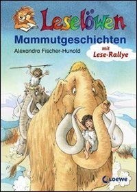 Beispielbild fr Lesel wen-Mammutgeschichten: Mit Lese-Rallye Fischer-Hunold, Alexandra and Leop zum Verkauf von tomsshop.eu