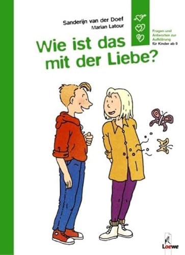 Beispielbild fr Wie ist das mit der Liebe? zum Verkauf von medimops