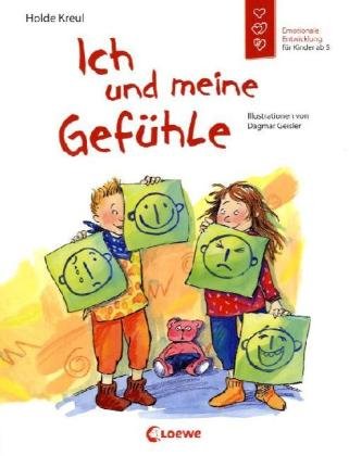 Stock image for Ich und meine Gefhle: Emotionale Entwicklung fr Kinder ab 5 for sale by medimops