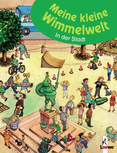 Stock image for Meine kleine Wimmelwelt - In der Stadt - guter Erhaltungszustand -1- for sale by Weisel