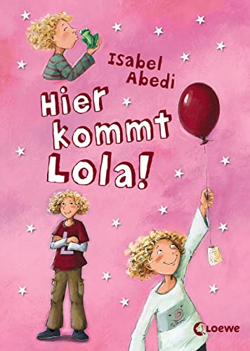 Stock image for Hier kommt Lola! for sale by SecondSale