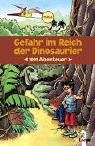 Beispielbild fr Gefahr im reich der Dinosaurier. 1001 Abenteuer. 1001 Abenteuer zum Verkauf von medimops