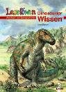 Beispielbild fr Leselwen Wissen. Dinosaurier-Wissen: Abenteuer- und Sachgeschichten zum Verkauf von medimops