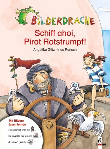 Stock image for Bilderdrache. Schiff ahoi, Pirat Rotstrumpf! for sale by medimops