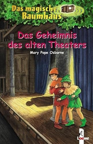 Das Geheimnis des alten Theaters. aus dem Amerikanischen übersetzt von Sabine Rahn. - Osborne, Mary Pope