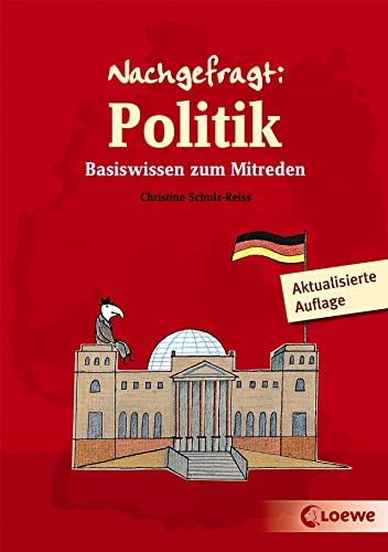 Nachgefragt: Politik : Basiswissen zum Mitreden. - Schulz-Reiss, Christine