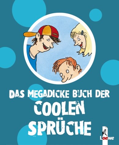Beispielbild fr Das megadicke Buch der coolen Sprche zum Verkauf von medimops