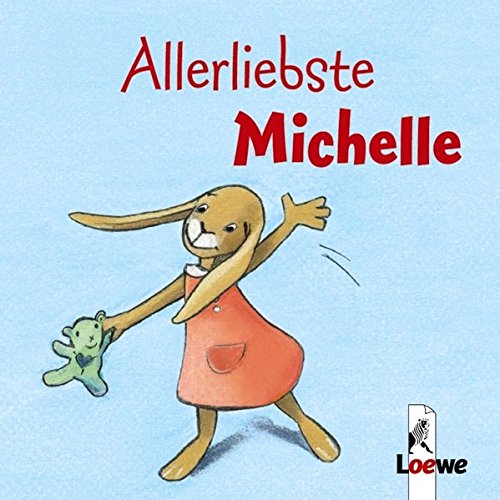 Beispielbild fr Allerliebste Michelle (Pappbilderbuch mit Kordelschlaufe) zum Verkauf von medimops