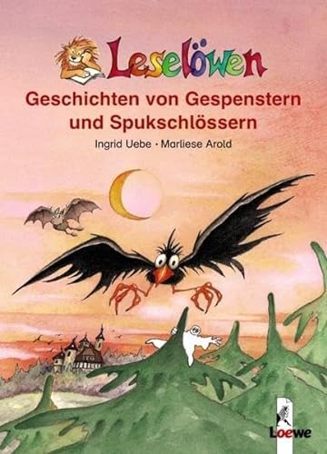 Leselöwen-Geschichten von Gespenstern und Spukschlössern: Leseleiter-Aktion - Uebe, Ingrid und Marliese Arold