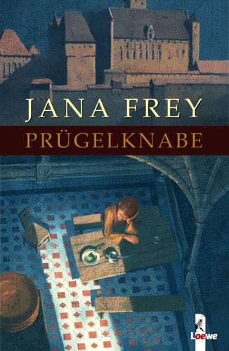 Prügelknabe. - Frey, Jana