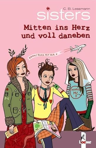 Beispielbild fr sisters, Band. 10: Mitten ins Herz und voll daneben zum Verkauf von Gabis Bcherlager