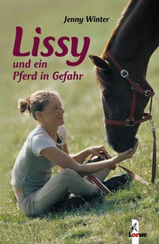 Beispielbild für Lissy und ein Pferd in Gefahr zum Verkauf von medimops