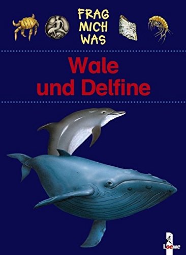 9783785555705: Frag mich was. Wale und Delfine