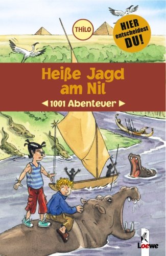 Beispielbild fr 1001 Abenteuer. Heie Jagd am Nil zum Verkauf von medimops