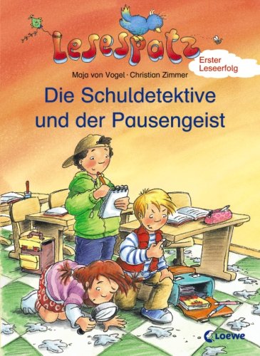 Lesespatz. Die Schuldetektive und der Pausengeist (9783785559291) by [???]