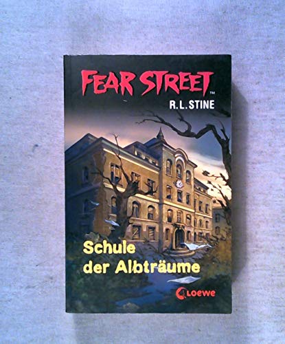 Stock image for Fear Street. Schule der Albtrume for sale by medimops