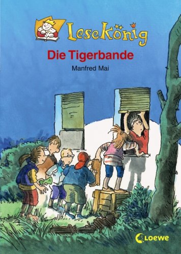 LesekÃ¶nig. Die Tigerbande (9783785560433) by [???]