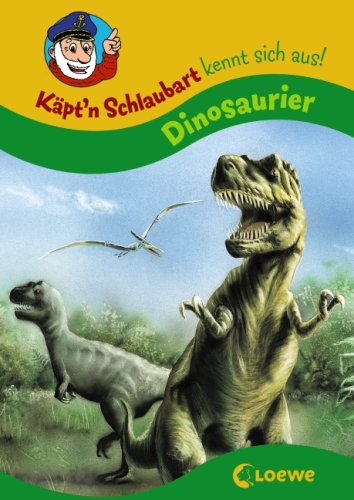 Imagen de archivo de Kpt'n Schlaubart kennt sich aus! : Dinosaurier a la venta por medimops