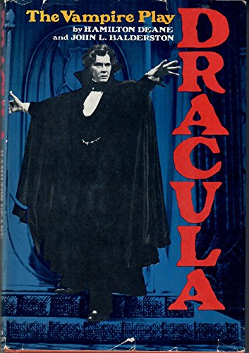 Dracula: A Vampire Play (9783785560778) by Hamilton Deane, John L. Balderston