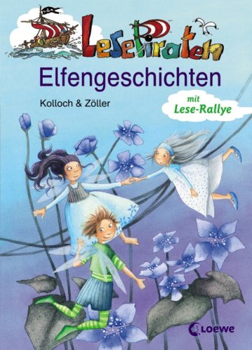 Lesepiraten-Elfengeschichten - Kolloch, Brigitte, Zöller, Elisabeth