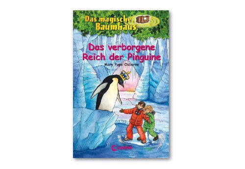 Das magische Baumhaus (Band 38) - Das verborgene Reich der Pinguine: Kinderbuch über die Antarktis für Mädchen und Jungen ab 8 Jahre - Loewe, Kinderbücher, Mary Pope Osborne Jutta Knipping u. a.