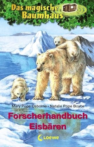 Beispielbild fr Das magische Baumhaus Forscherhandbuch. Eisbären zum Verkauf von WorldofBooks