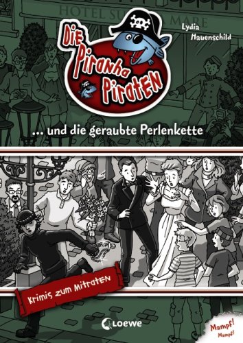 9783785564851: Die Piranha-Piraten und die geraubte Perlenkette