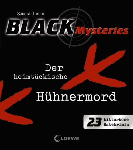Beispielbild fr Der heimtckische Hhnermord: Black Mysteries zum Verkauf von Ammareal