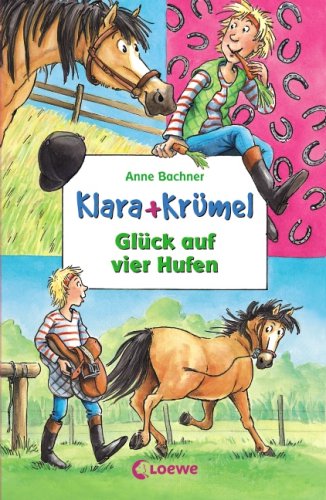 Imagen de archivo de Klara + Krmel. Glck auf vier Hufen: Doppelband a la venta por medimops