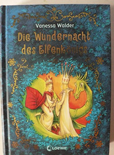 Die Wundernacht des Elfenkönigs - Walder, Vanessa