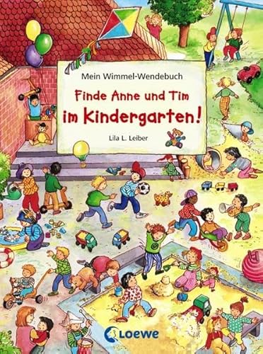 Stock image for Finde Anne und Tim im Kindergarten! / Finde Anne und Tim in den Ferien!: Mein Wimmel-Wendebuch for sale by medimops