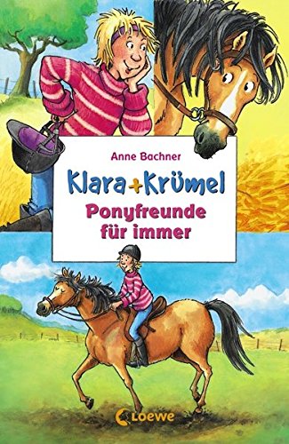 Imagen de archivo de Klara + Krmel. Ponyfreunde fr immer: Sammelband a la venta por medimops