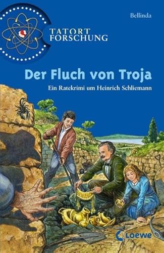 Beispielbild fr Tatort Forschung. Der Fluch von Troja: Ein Ratekrimi um Heinrich Schliemann zum Verkauf von medimops