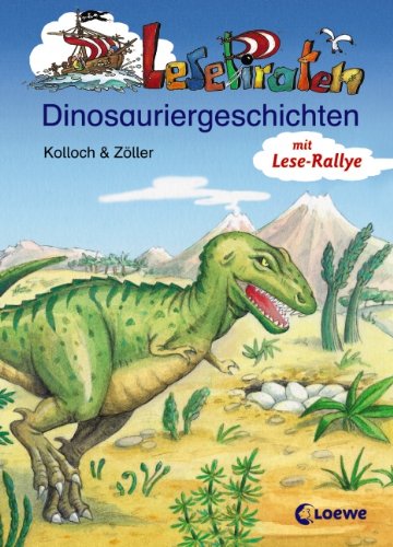 Beispielbild fr Lesepiraten Dinosauriergeschichten: mit Lese-Rallye zum Verkauf von medimops