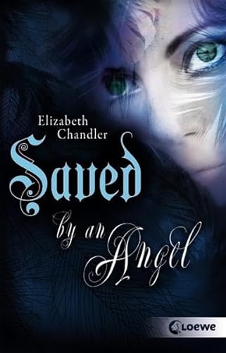 Saved by an Angel (9783785570753) by Chandler, Elizabeth