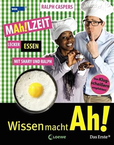 Beispielbild fr Wissen macht Ah!, Band 3: MAh!LZEIT - Lecker essen mit Shary und Ralph zum Verkauf von medimops