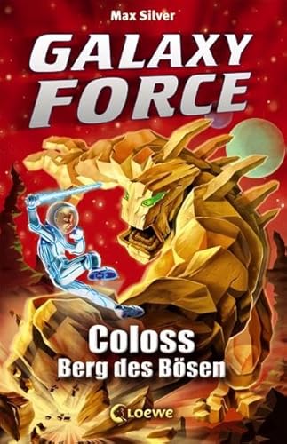 Beispielbild fr Galaxy Force,1: Coloss, Berg des Bsen zum Verkauf von medimops