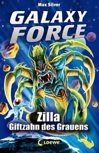 Imagen de archivo de Galaxy Force, 3: Zilla, Giftzahn des Grauens a la venta por medimops