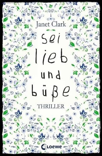 Sei lieb und bÃ¼ÃŸe (9783785575734) by Clark, Janet